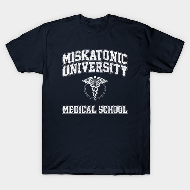 Miskatonic University Medical School (Re-Animator) T-Shirt by huckblade